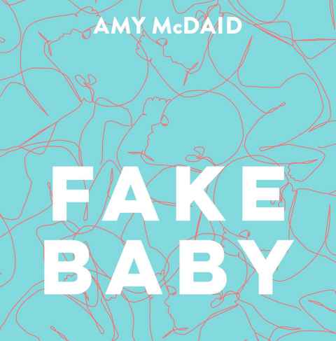 Cover of the novel Fake Baby by Amy McDaid